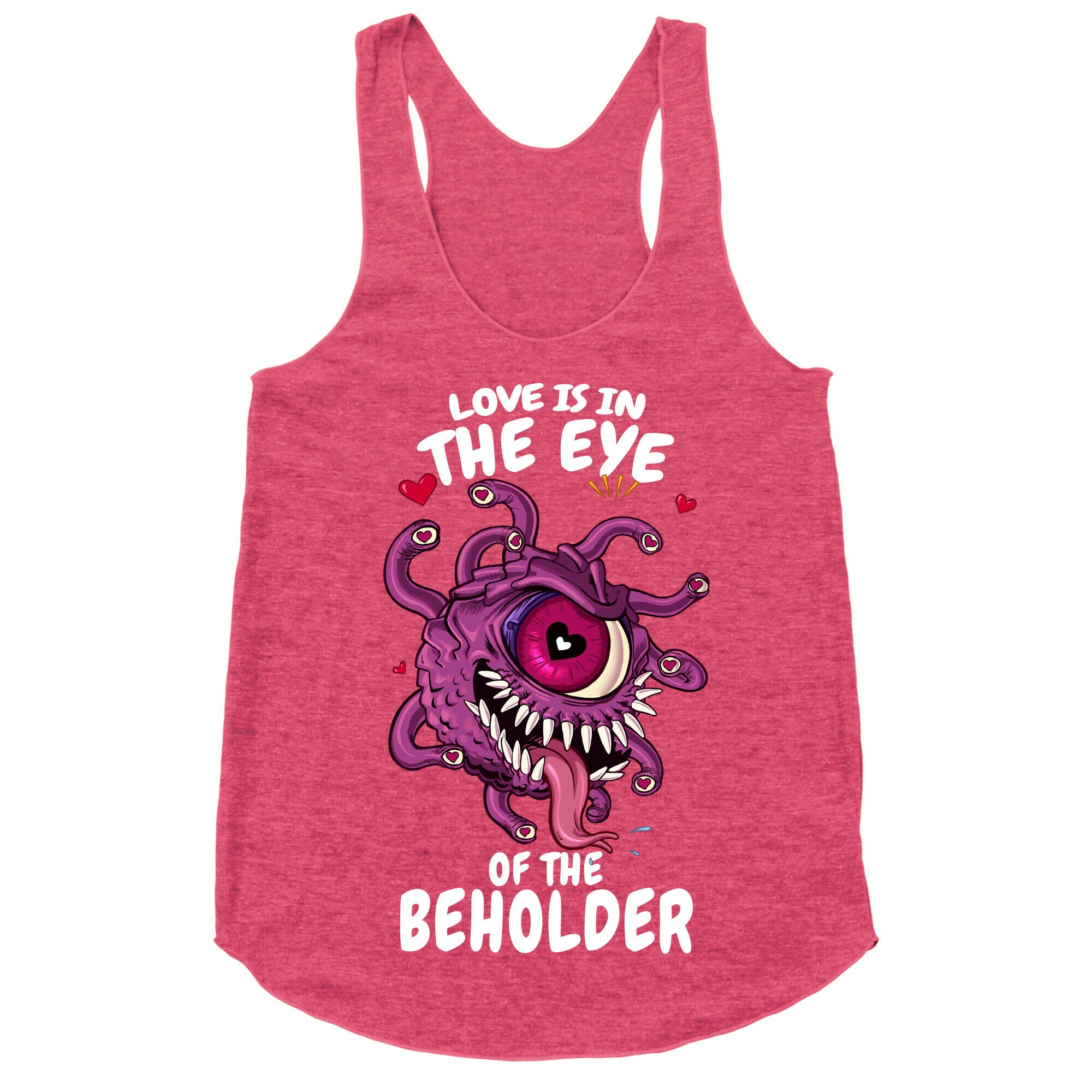 Love Is In The Eye of The Beholder Racerback Tank